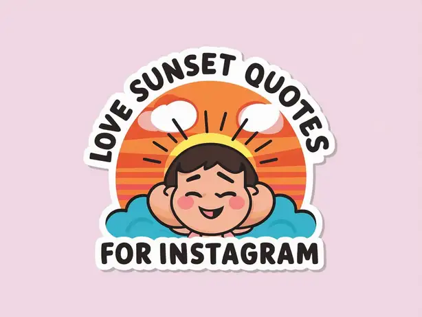 Love Sunset Quotes for Instagram