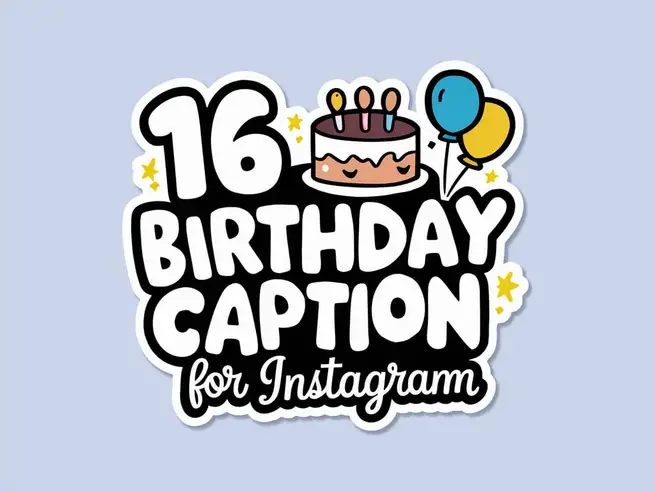 16 Birthday Caption For Instagram