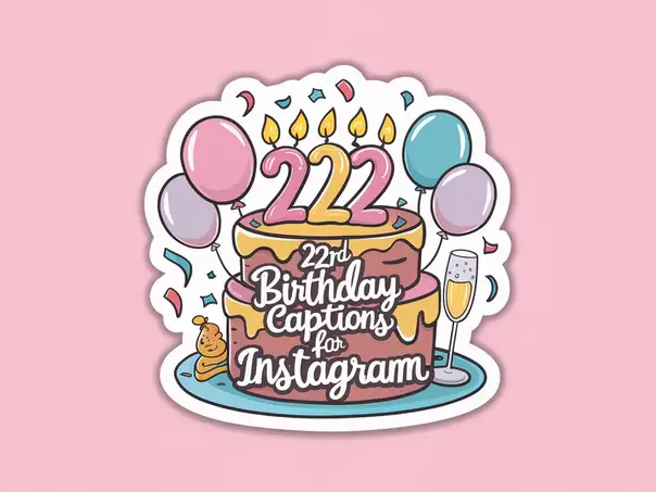 22nd Birthday Captions For Instagram