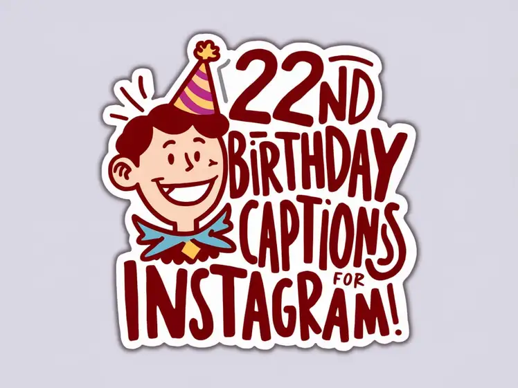 22nd Birthday Captions for Instagram