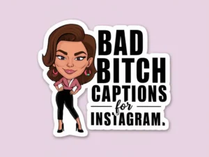 Bad Bitch Captions for Instagram